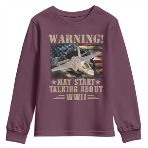 Warning May Start Talking About WWII Youth Sweatshirt American Flag Fighter Jet TS11 Maroon Print Your Wear