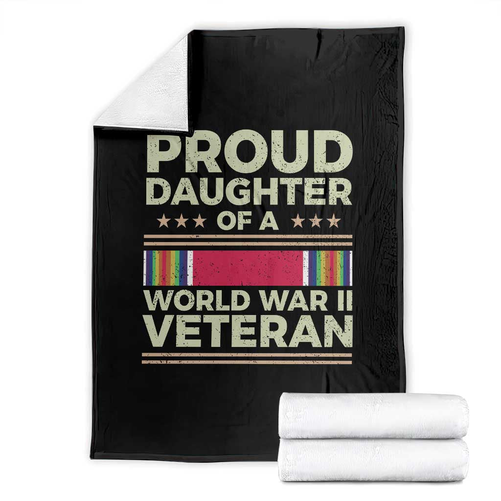Proud Daughter Of A World War II Veteran Throw Blanket US WWII Vet TS11 Black Print Your Wear