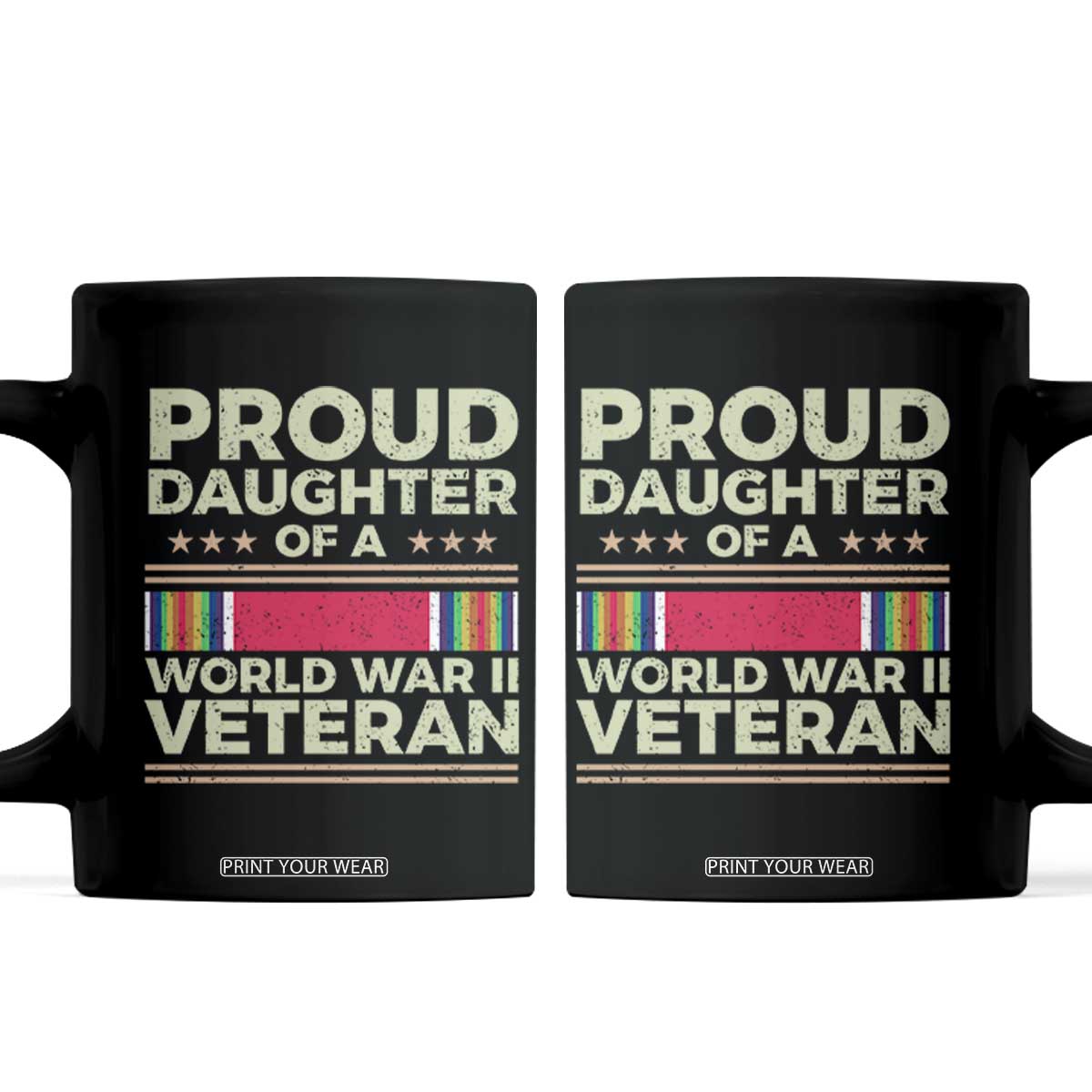Proud Daughter Of A World War II Veteran Coffee Mug US WWII Vet TS11 Black Print Your Wear