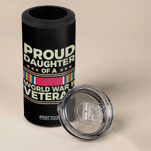Proud Daughter Of A World War II Veteran 4 in 1 Can Cooler Tumbler US WWII Vet TS11 Print Your Wear