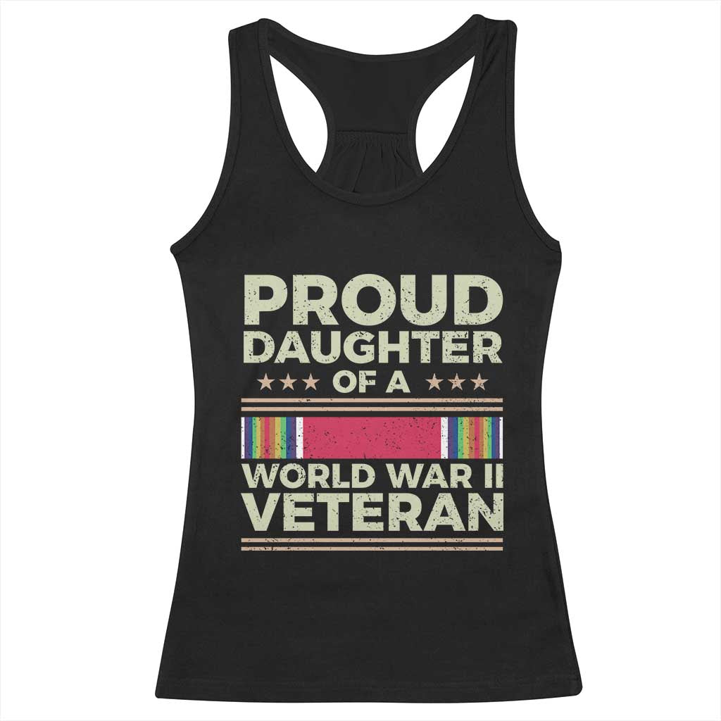 Proud Daughter Of A World War II Veteran Racerback Tank Top US WWII Vet TS11 Black Print Your Wear