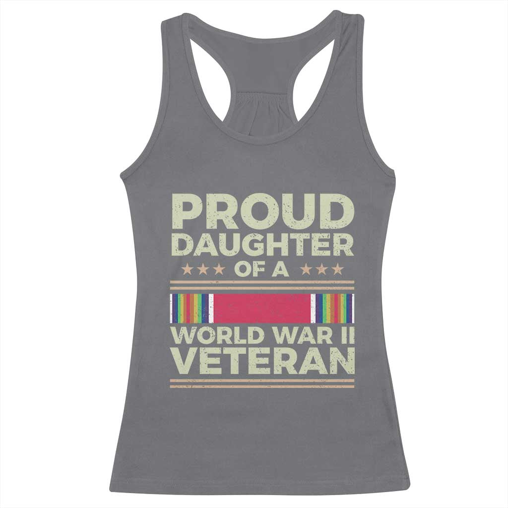 Proud Daughter Of A World War II Veteran Racerback Tank Top US WWII Vet TS11 Charcoal Print Your Wear