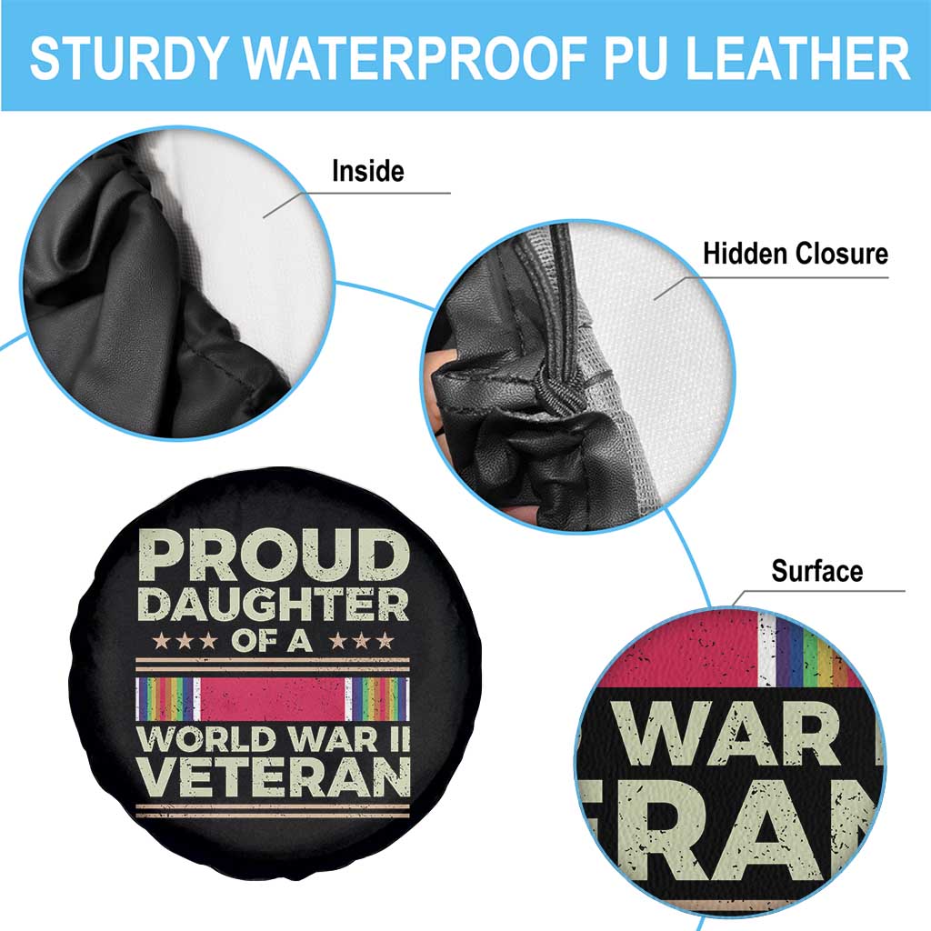 Proud Daughter Of A World War II Veteran Spare Tire Cover US WWII Vet TS11 Print Your Wear