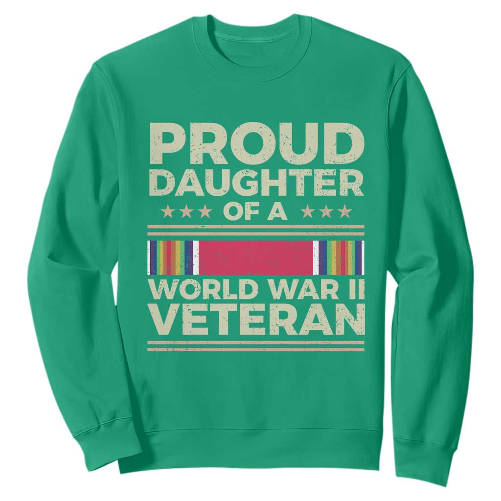 Proud Daughter Of A World War II Veteran Sweatshirt US WWII Vet TS11 Irish Green Print Your Wear