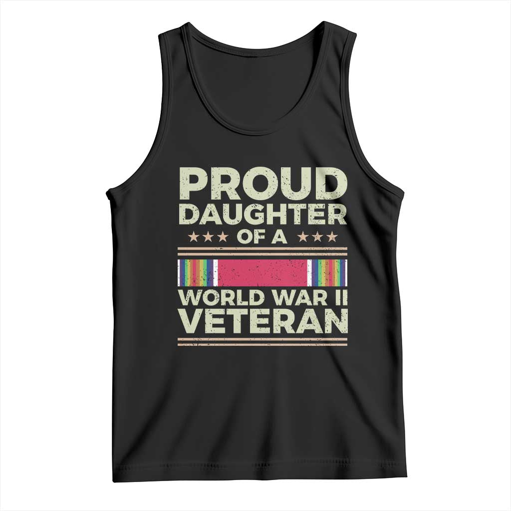 Proud Daughter Of A World War II Veteran Tank Top US WWII Vet TS11 Black Print Your Wear