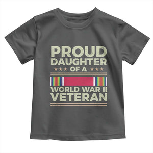 Proud Daughter Of A World War II Veteran Toddler T Shirt US WWII Vet TS11 Dark Heather Print Your Wear