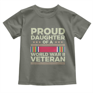 Proud Daughter Of A World War II Veteran Toddler T Shirt US WWII Vet TS11 Military Green Print Your Wear