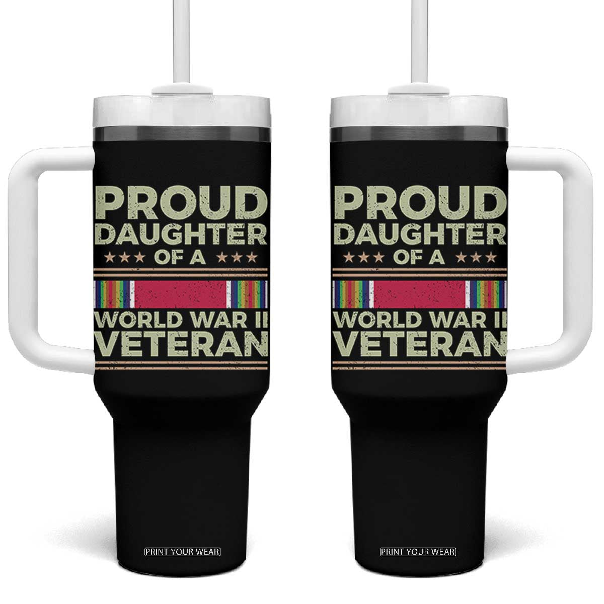 Proud Daughter Of A World War II Veteran Tumbler With Handle US WWII Vet TS11 One Size: 40 oz Black Print Your Wear