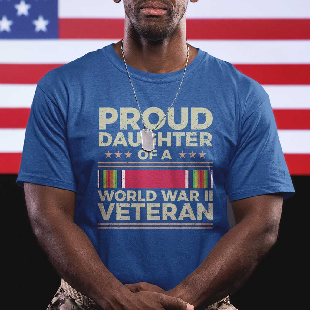 Proud Daughter Of A World War II Veteran T Shirt US WWII Vet TS11 Royal Blue Print Your Wear