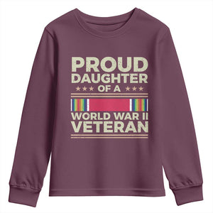 Proud Daughter Of A World War II Veteran Youth Sweatshirt US WWII Vet TS11 Maroon Print Your Wear