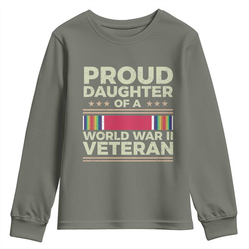 Proud Daughter Of A World War II Veteran Youth Sweatshirt US WWII Vet TS11 Military Green Print Your Wear