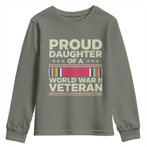 Proud Daughter Of A World War II Veteran Youth Sweatshirt US WWII Vet TS11 Military Green Print Your Wear