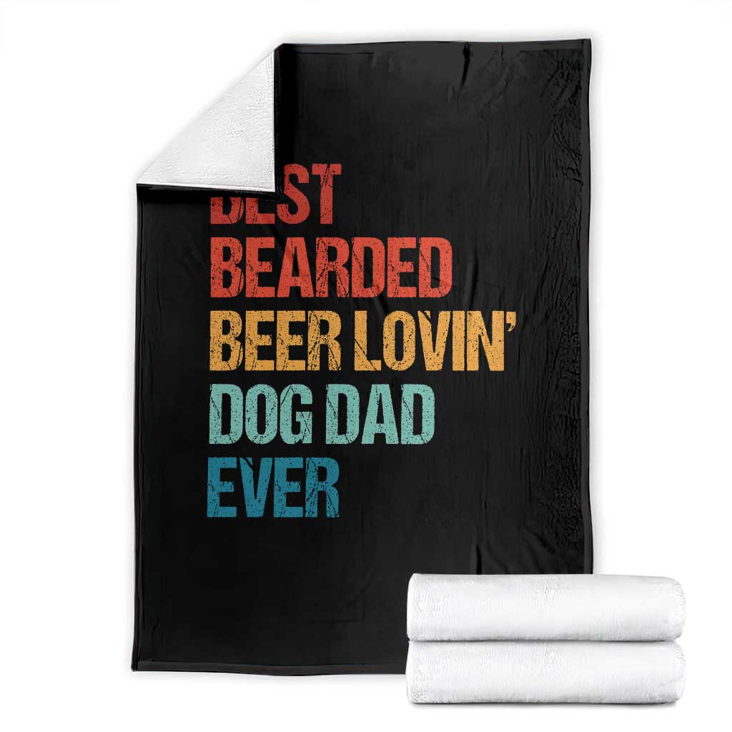 Best Bearded Beer Loving Dog Dad Ever Throw Blanket Pet Lover Father's Day