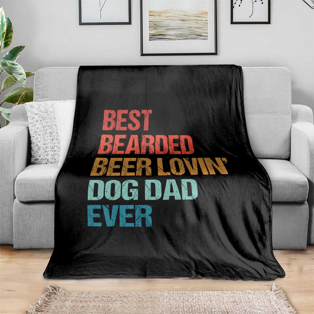 Best Bearded Beer Loving Dog Dad Ever Throw Blanket Pet Lover Father's Day