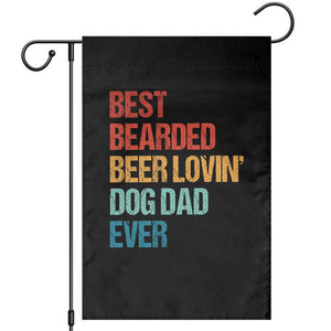 Best Bearded Beer Loving Dog Dad Ever Garden Flag Pet Lover Father's Day