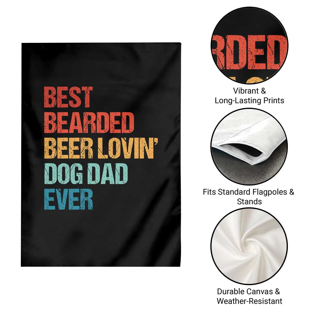 Best Bearded Beer Loving Dog Dad Ever Garden Flag Pet Lover Father's Day