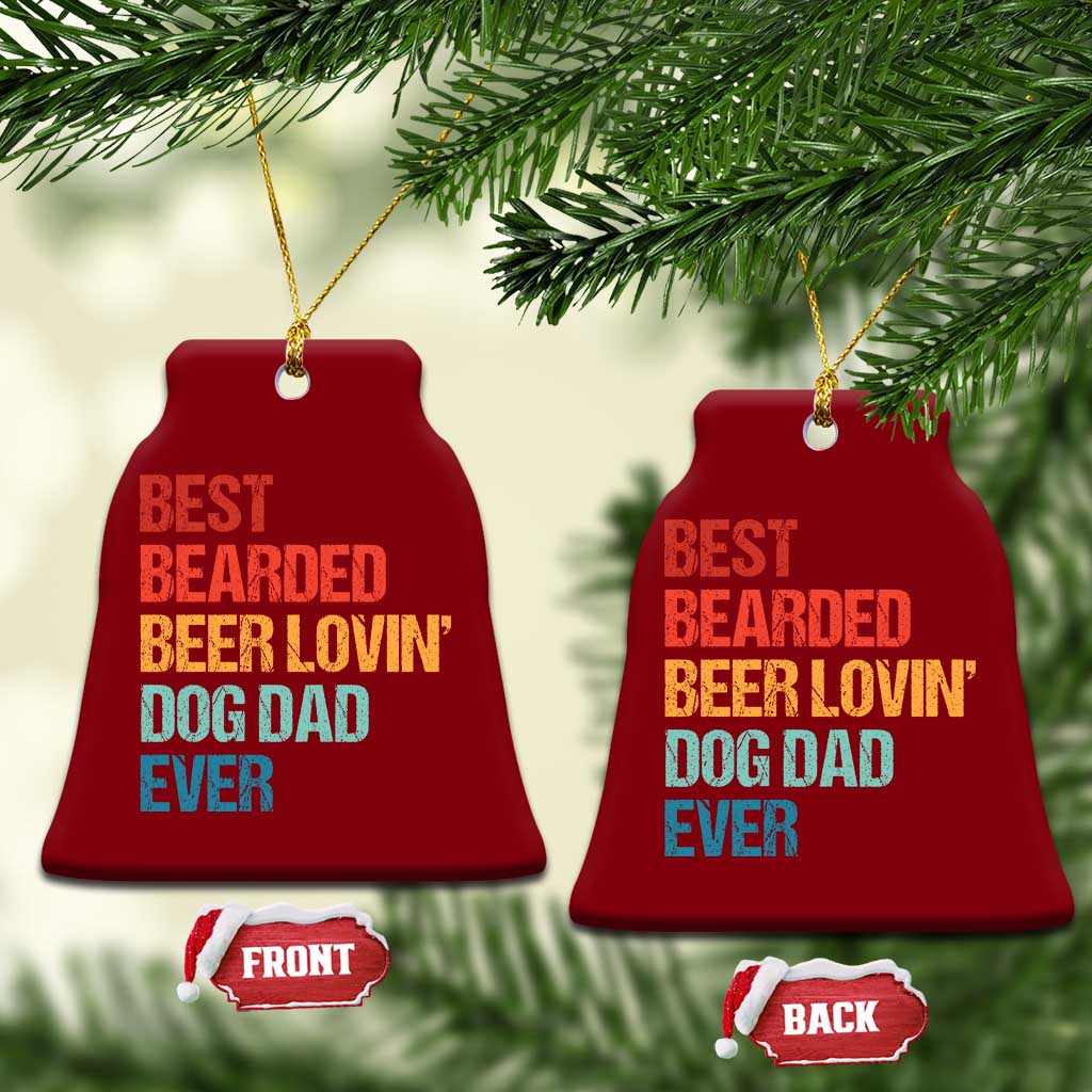 Best Bearded Beer Loving Dog Dad Ever Ceramic Ornament Pet Lover Father's Day TS11 Print Your Wear