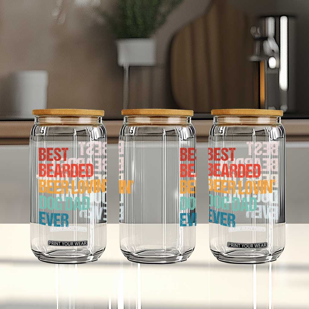 Best Bearded Beer Loving Dog Dad Ever Glass Can Pet Lover Father's Day TS11 Print Your Wear