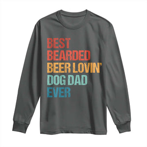 Best Bearded Beer Loving Dog Dad Ever Long Sleeve Shirt Pet Lover Father's Day TS11 Dark Heather Print Your Wear