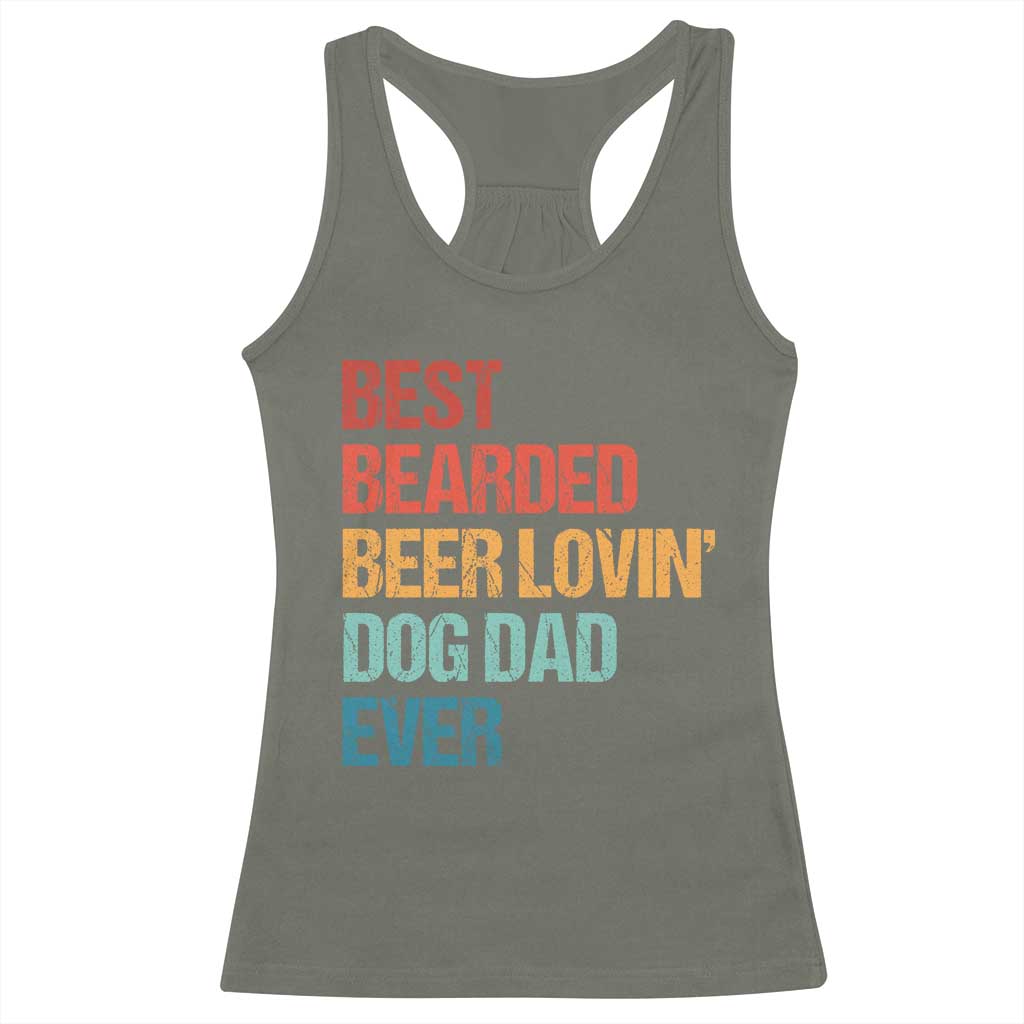 Best Bearded Beer Loving Dog Dad Ever Racerback Tank Top Pet Lover Father's Day