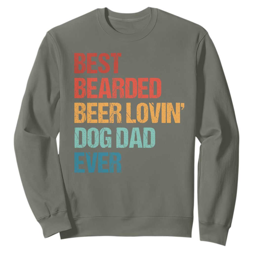 Best Bearded Beer Loving Dog Dad Ever Sweatshirt Pet Lover Father's Day TS11 Military Green Print Your Wear