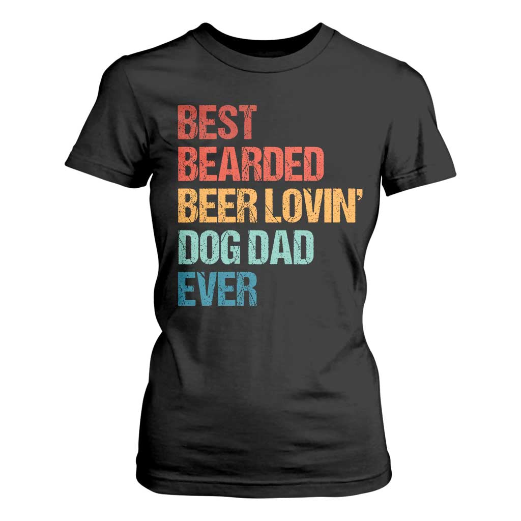 Best Bearded Beer Loving Dog Dad Ever T Shirt For Women Pet Lover Father's Day TS11 Black Print Your Wear