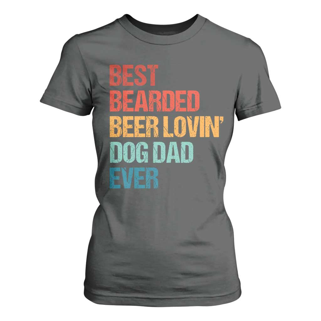 Best Bearded Beer Loving Dog Dad Ever T Shirt For Women Pet Lover Father's Day TS11 Dark Heather Print Your Wear