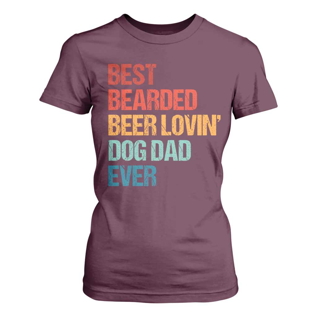 Best Bearded Beer Loving Dog Dad Ever T Shirt For Women Pet Lover Father's Day TS11 Maroon Print Your Wear
