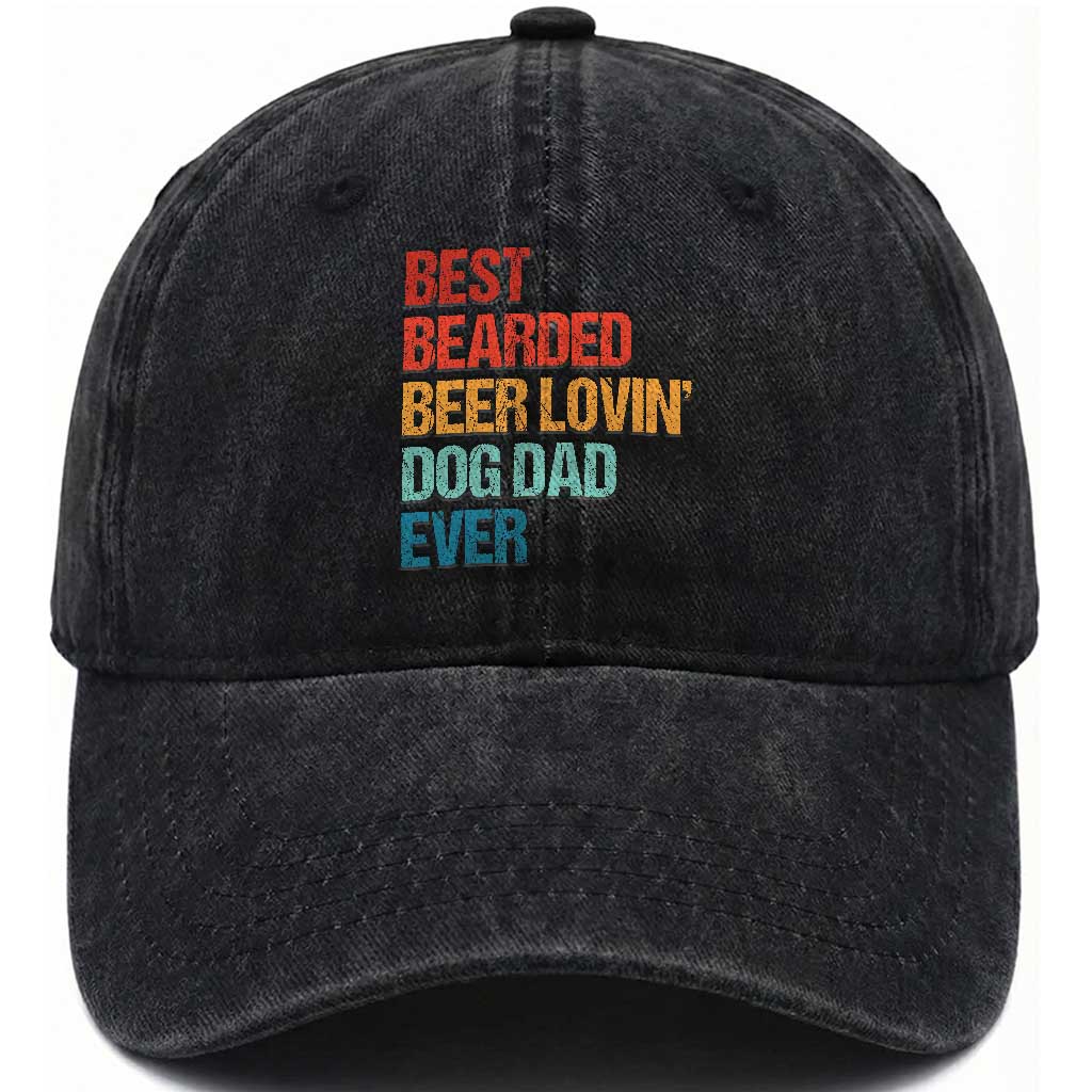 Best Bearded Beer Loving Dog Dad Ever Washed Cotton Baseball Cap Pet Lover Father's Day TS11 Print Your Wear