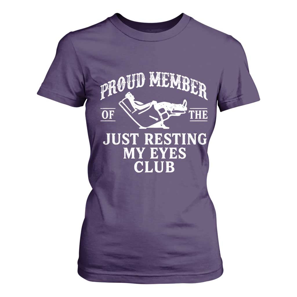 Proud Member Of The Just Resting My Eyes Club T Shirt For Women Funny Dad Father's Day TS11 Purple Print Your Wear