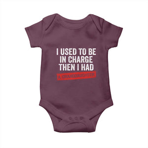 I Used To Be In Charge Then I Had A Granddaughter Baby Onesie Funny Girl Grandpa Father's Day TS11 Maroon Print Your Wear