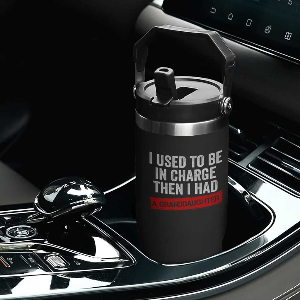 I Used To Be In Charge Then I Had A Granddaughter Flip Straw Tumbler Funny Girl Grandpa Father's Day TS11 Print Your Wear