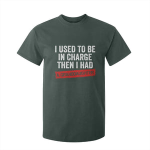 I Used To Be In Charge Then I Had A Granddaughter T Shirt For Kid Funny Girl Grandpa Father's Day TS11 Dark Forest Green Print Your Wear