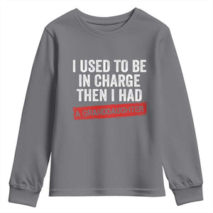 I Used To Be In Charge Then I Had A Granddaughter Youth Sweatshirt Funny Girl Grandpa Father's Day TS11 Charcoal Print Your Wear