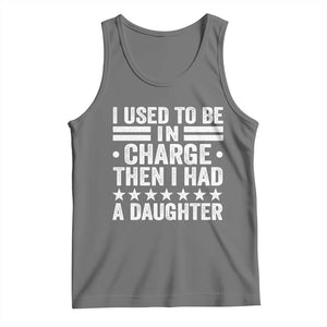 I Used To Be In Charge Then I Had A Daughter Tank Top Funny Girl Dad TS11 Black Heather Print Your Wear