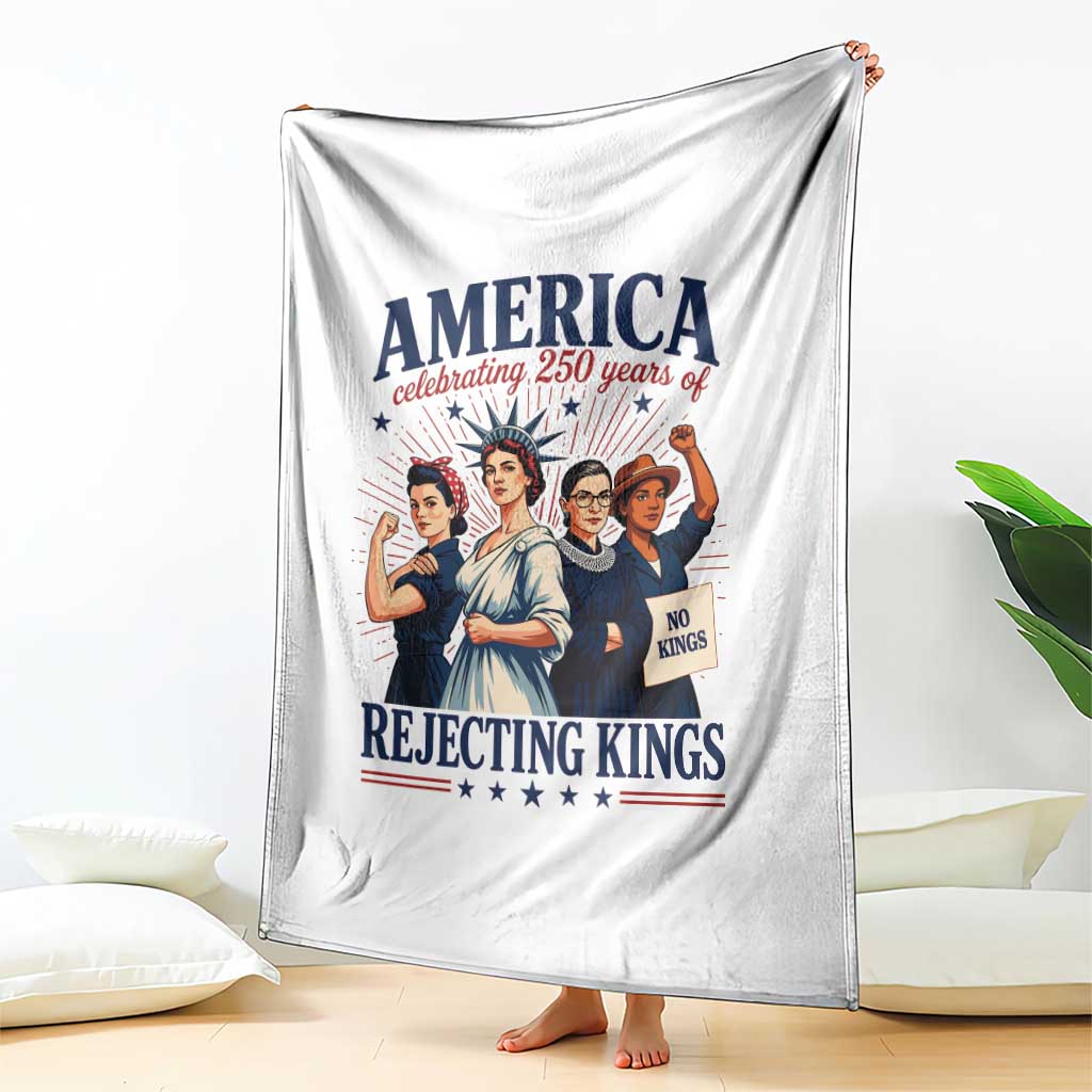 America Celebrating 250 Years Of Rejecting Kings 4th of July Throw Blanket