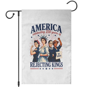 America Celebrating 250 Years Of Rejecting Kings 4th of July Garden Flag