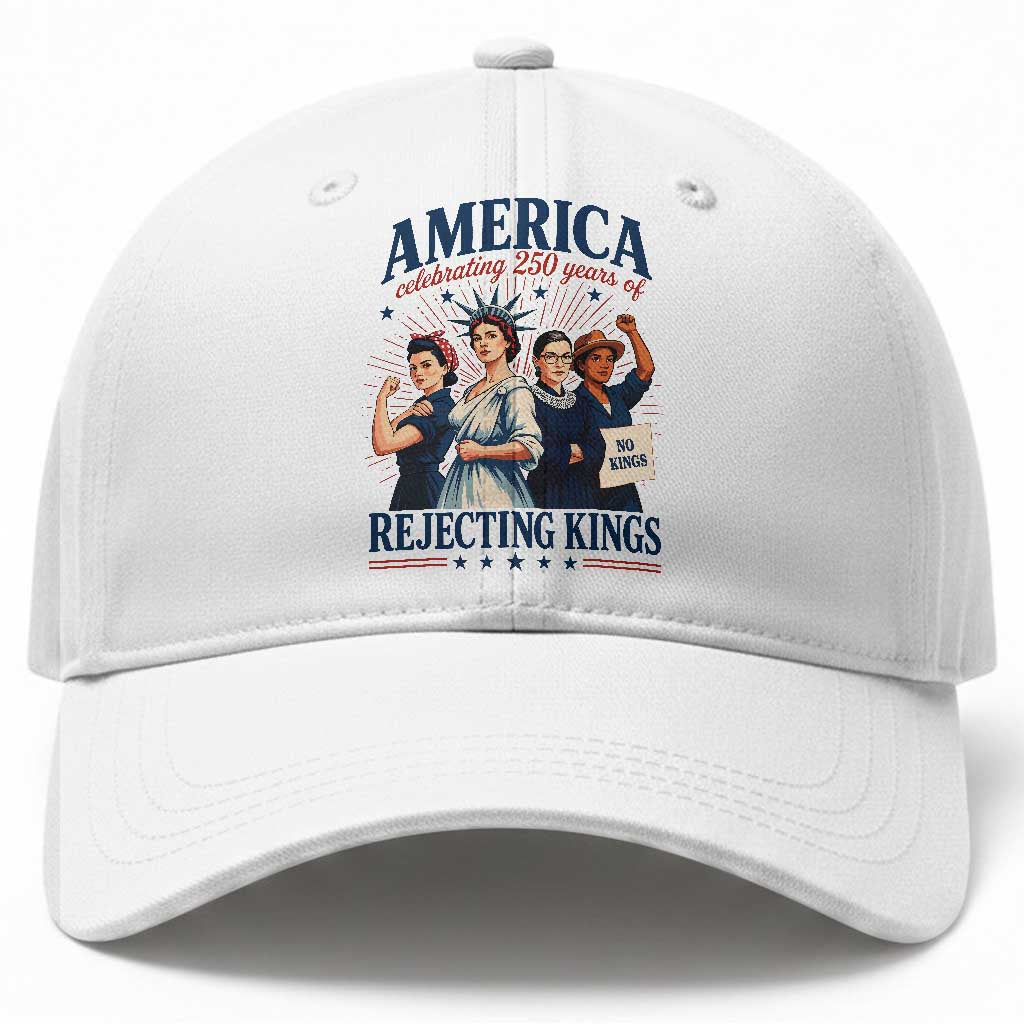 America Celebrating 250 Years Of Rejecting Kings 4th of July Baseball Cap