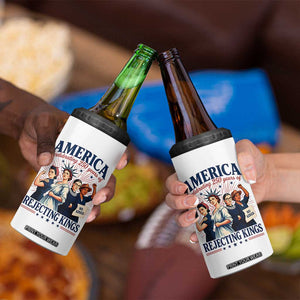 America Celebrating 250 Years Of Rejecting Kings 4th of July 4 in 1 Can Cooler Tumbler