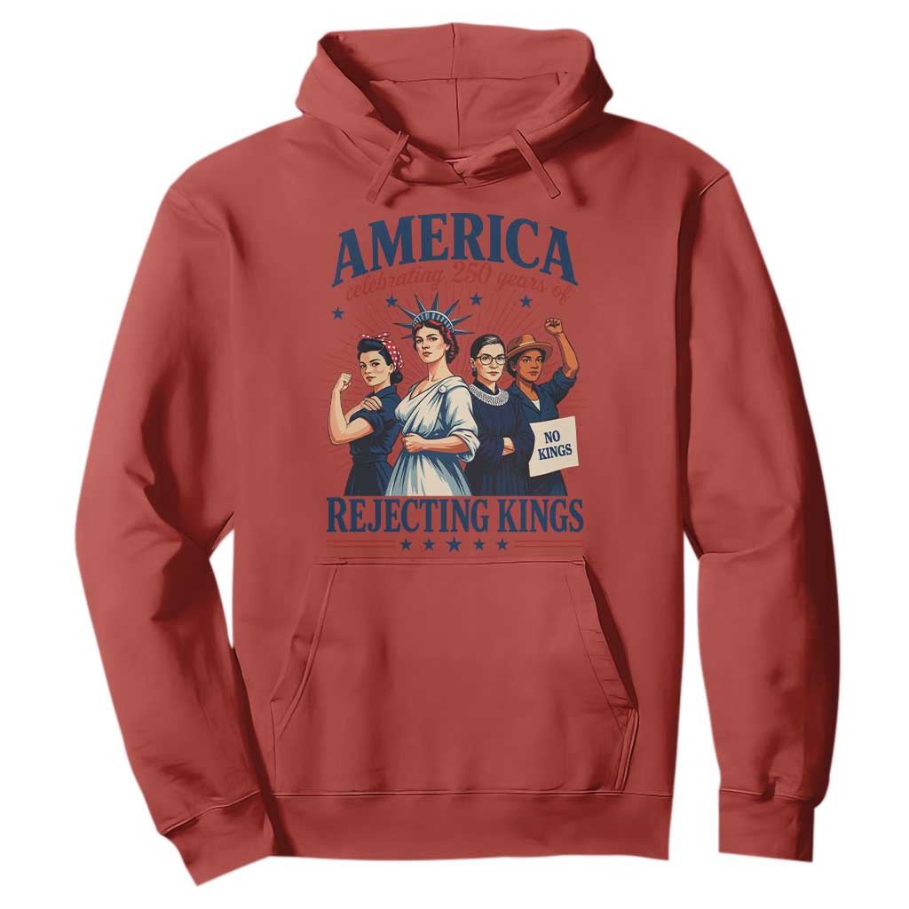 America Celebrating 250 Years Of Rejecting Kings 4th of July Hoodie