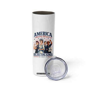America Celebrating 250 Years Of Rejecting Kings 4th of July Skinny Tumbler