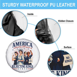 America Celebrating 250 Years Of Rejecting Kings 4th of July Spare Tire Cover
