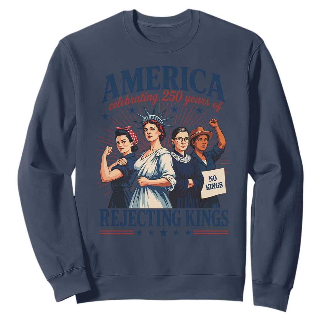 America Celebrating 250 Years Of Rejecting Kings 4th of July Sweatshirt