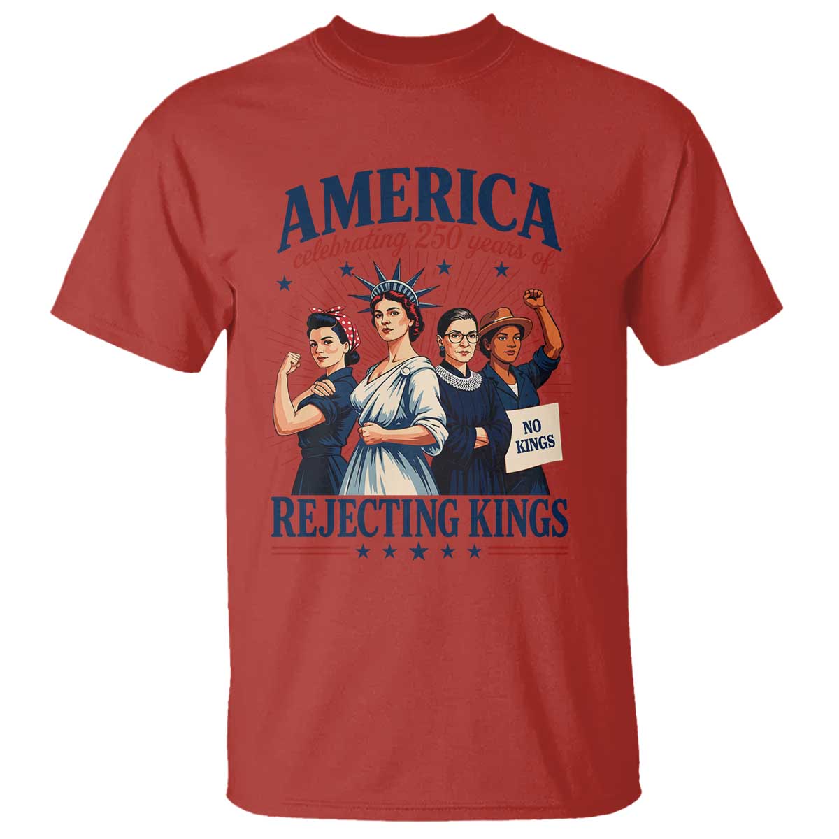 America Celebrating 250 Years Of Rejecting Kings 4th of July T Shirt