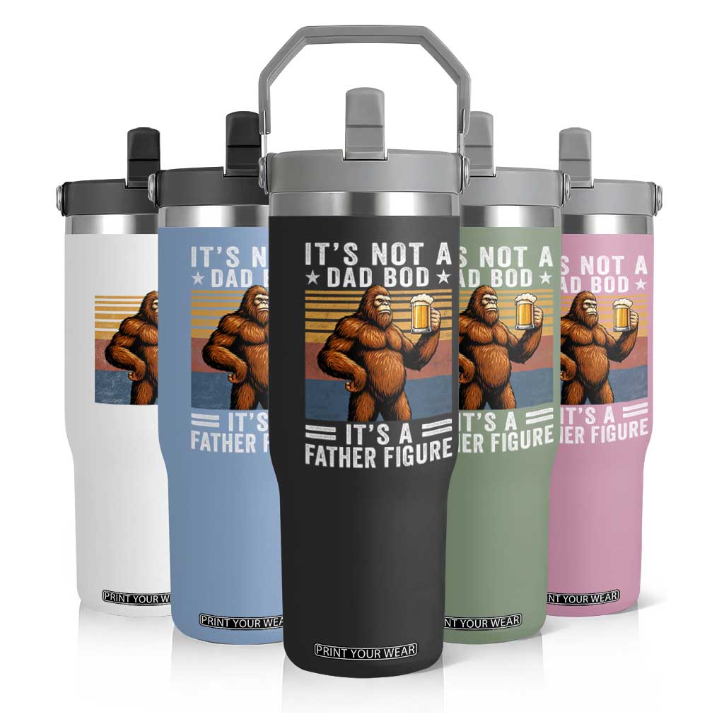 It Is Not A Dad Bod It Is A Father Figure Flip Straw Tumbler Funny Beer Bigfoot Dad Father's Day TS11 Print Your Wear