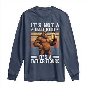 It Is Not A Dad Bod It Is A Father Figure Long Sleeve Shirt Funny Beer Bigfoot Dad Father's Day TS11 Navy Print Your Wear