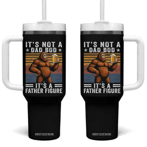 It Is Not A Dad Bod It Is A Father Figure Tumbler With Handle Funny Beer Bigfoot Dad Father's Day TS11 One Size: 40 oz Black Print Your Wear
