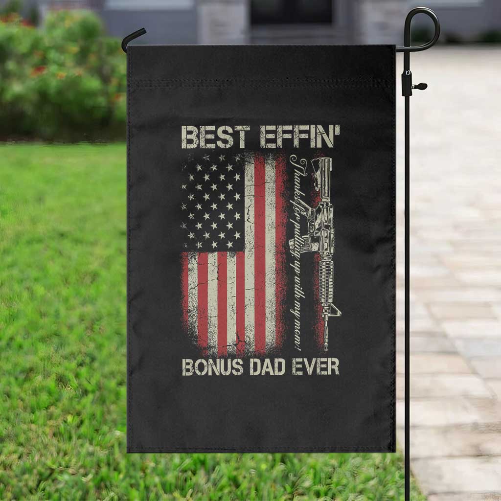 Best Effin Bonus Dad Ever Garden Flag Step Dad Fathers Day Vintage American Flag TS11 Print Your Wear