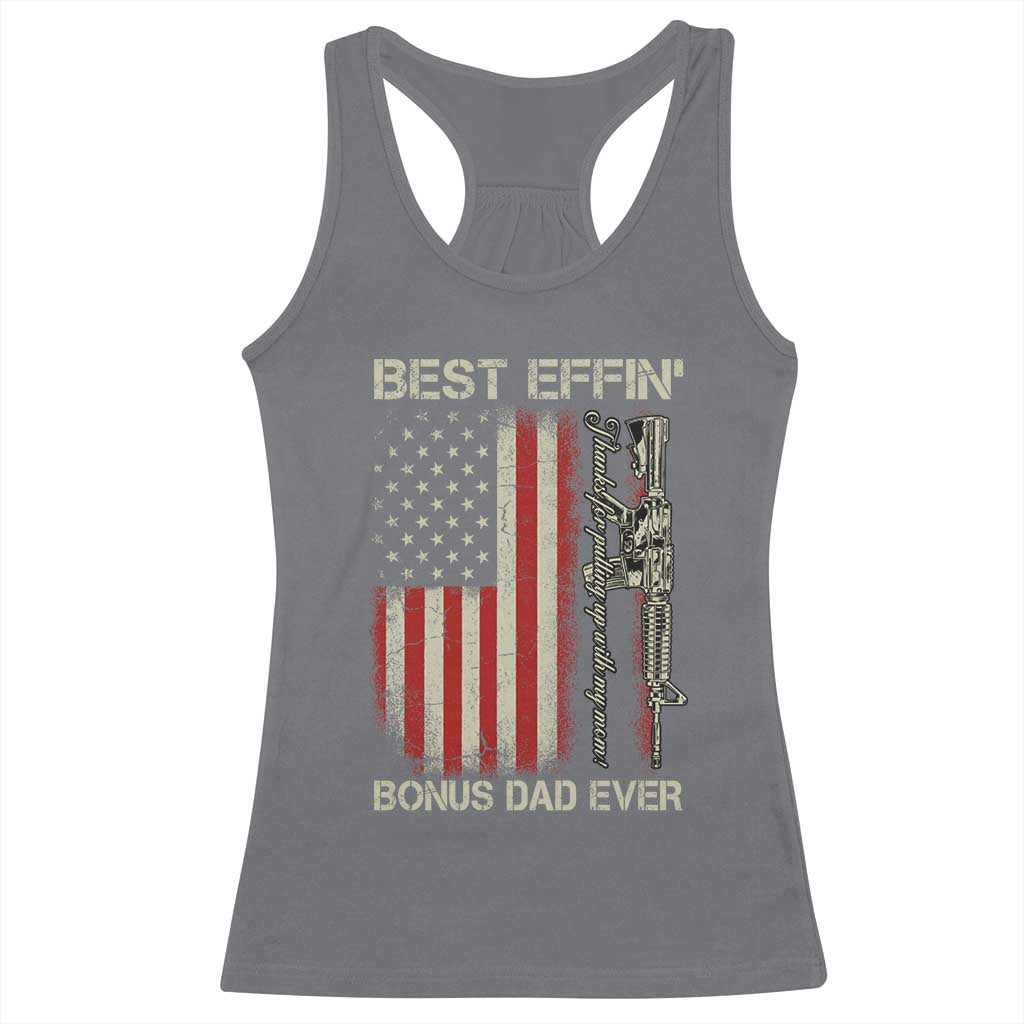 Best Effin Bonus Dad Ever Racerback Tank Top Step Dad Fathers Day Vintage American Flag TS11 Charcoal Print Your Wear