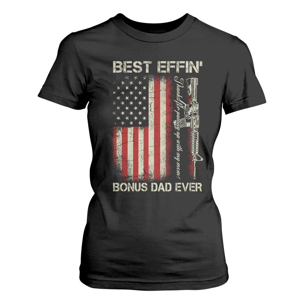 Best Effin Bonus Dad Ever T Shirt For Women Step Dad Fathers Day Vintage American Flag TS11 Black Print Your Wear